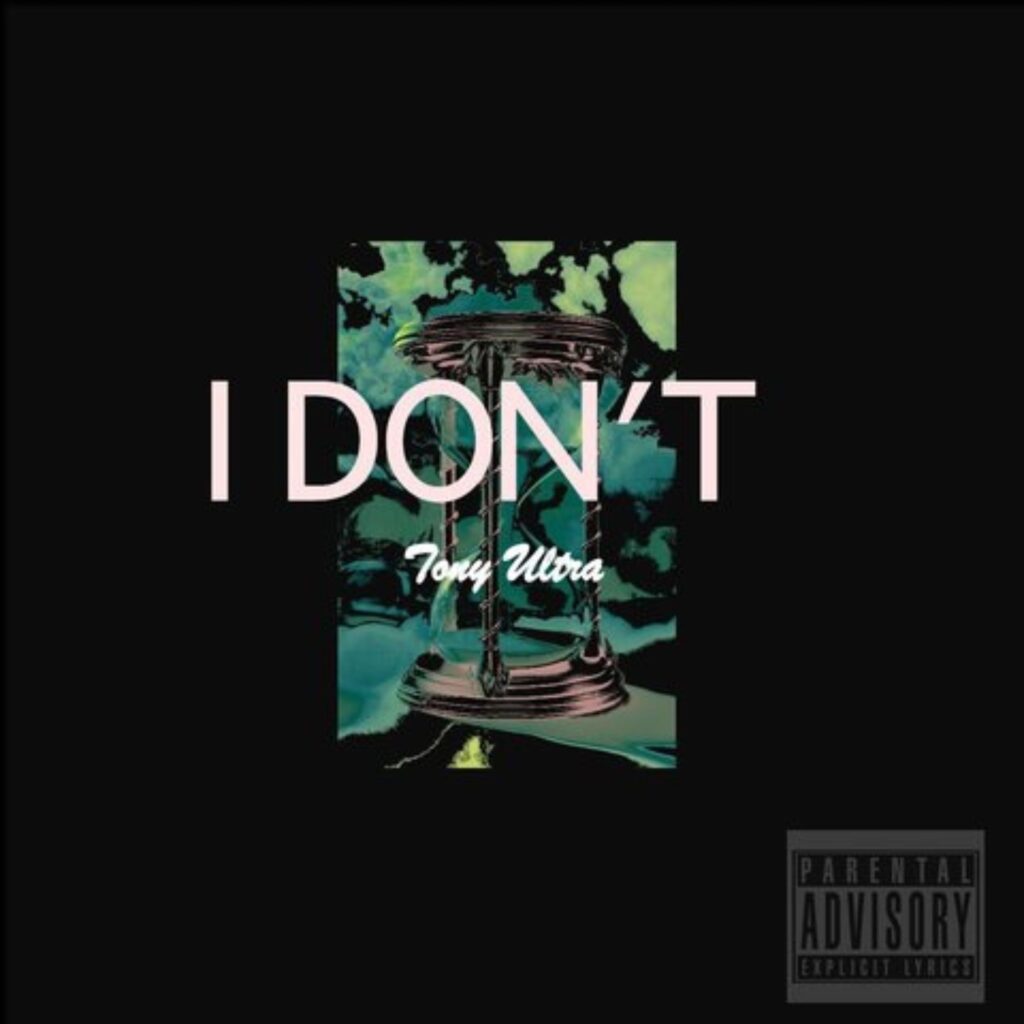 I Don't - Single